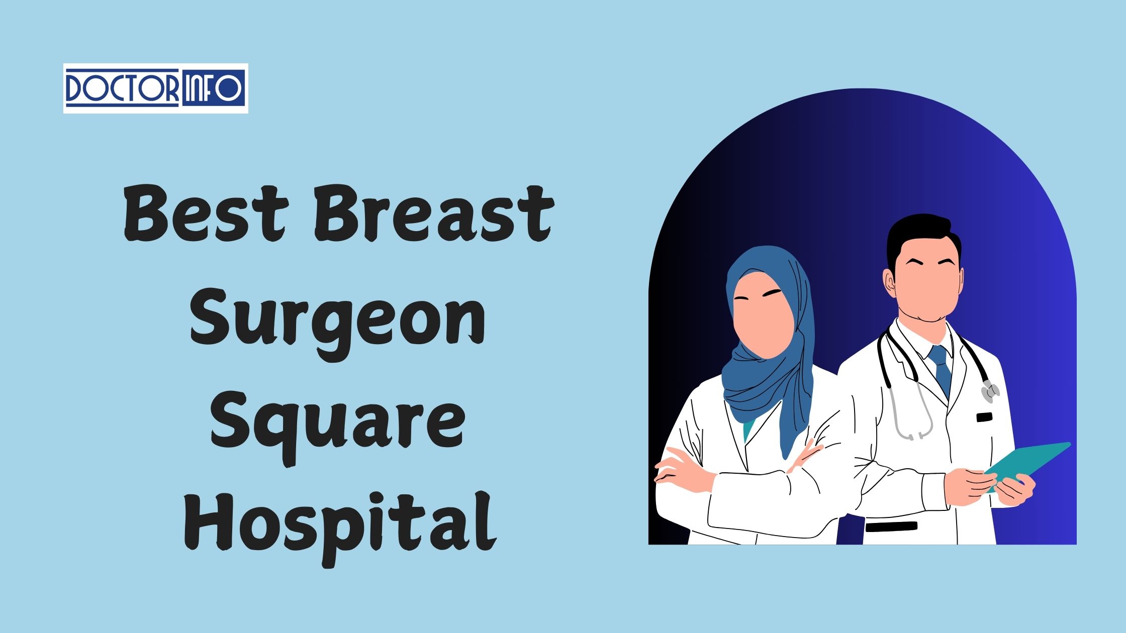 Square Hospital’s Best Breast Surgeon: Specialized Care for Every Need
