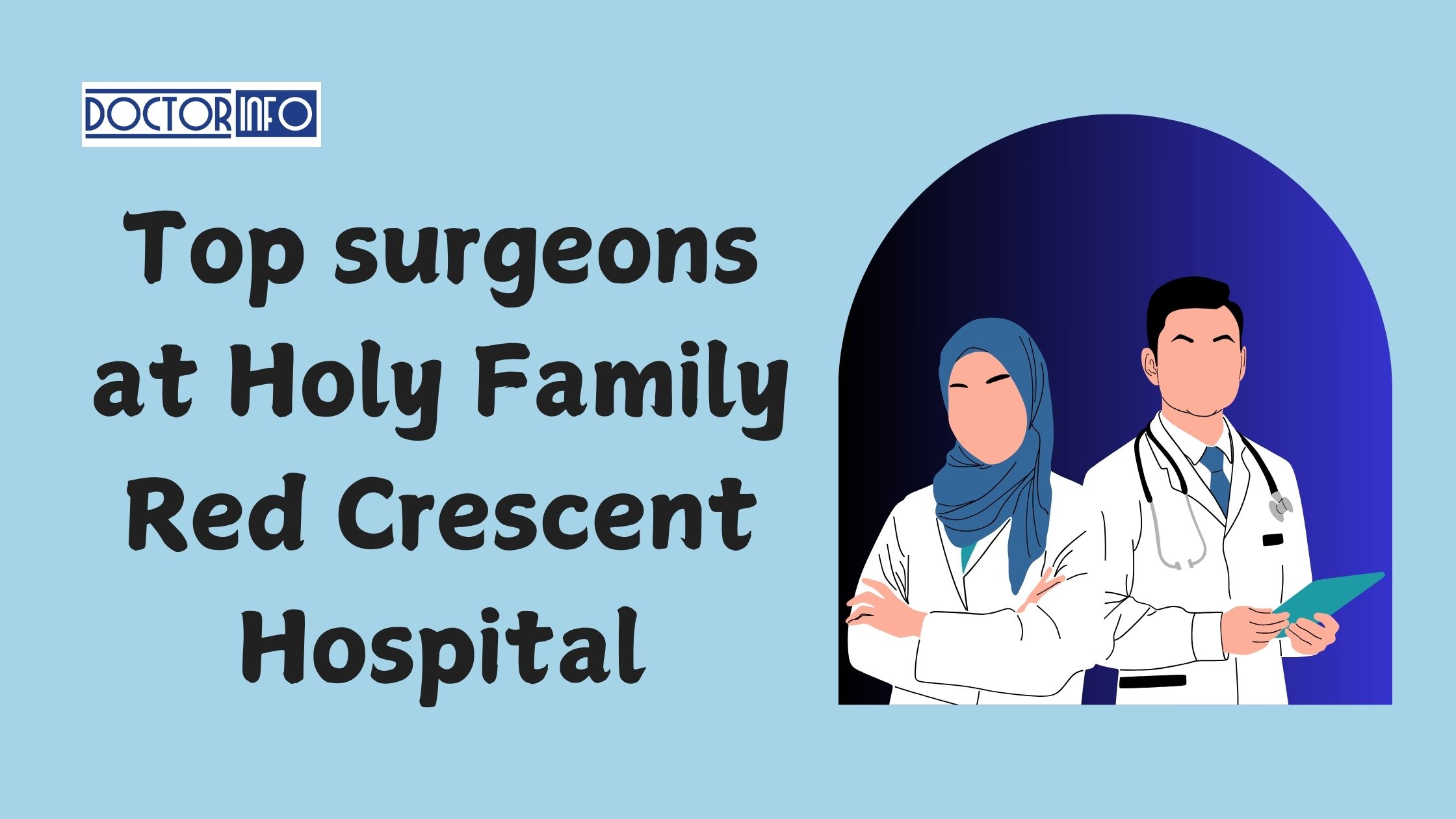 Meet the Top Surgeons at Holy Family Red Crescent Hospital: Pioneers in Healthcare