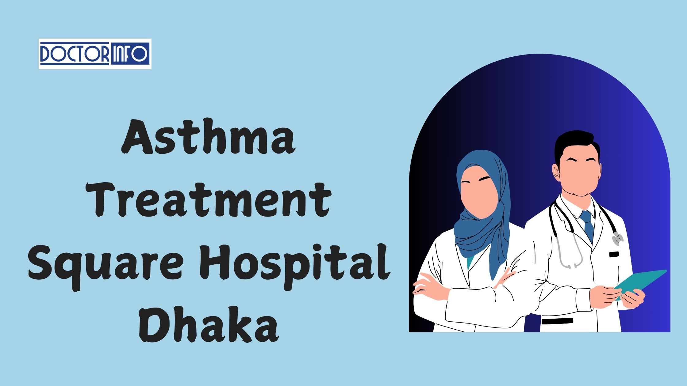 Top Doctors for Asthma Treatment at Square Hospital Dhaka