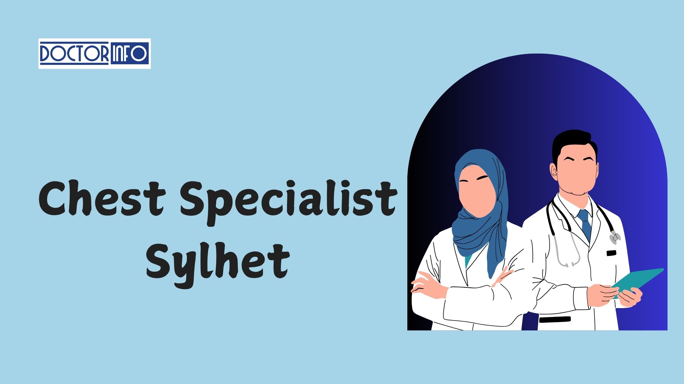 How to Choose the Best Chest Specialist in Sylhet for Your Needs