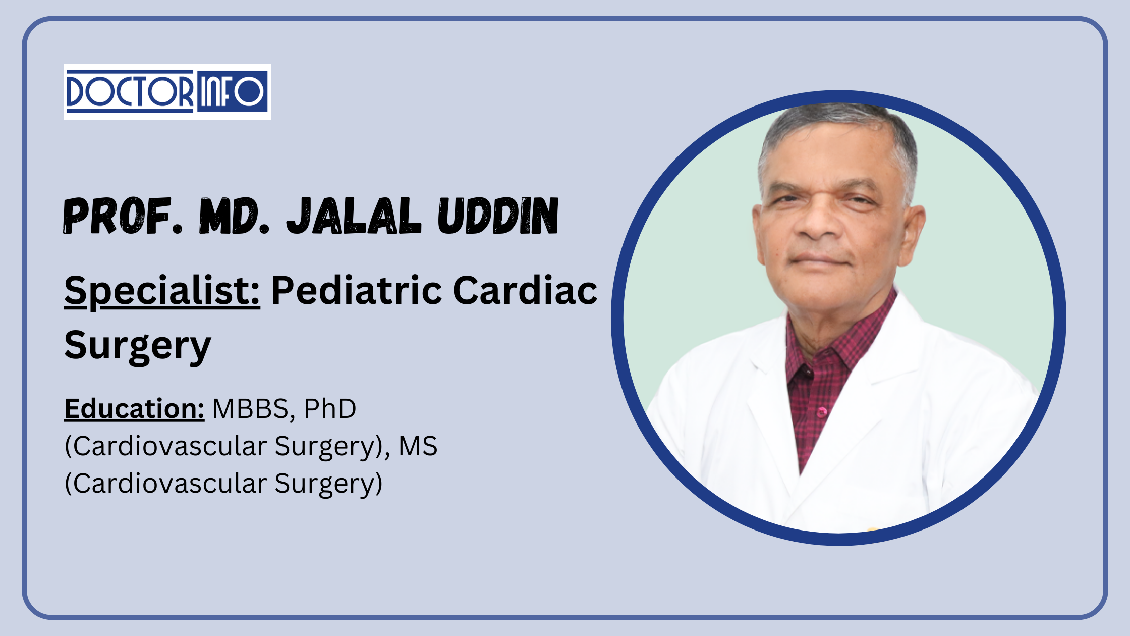 Prof. Md. Jalal Uddin: Pioneering Pediatric Cardiac Surgery in Bangladesh