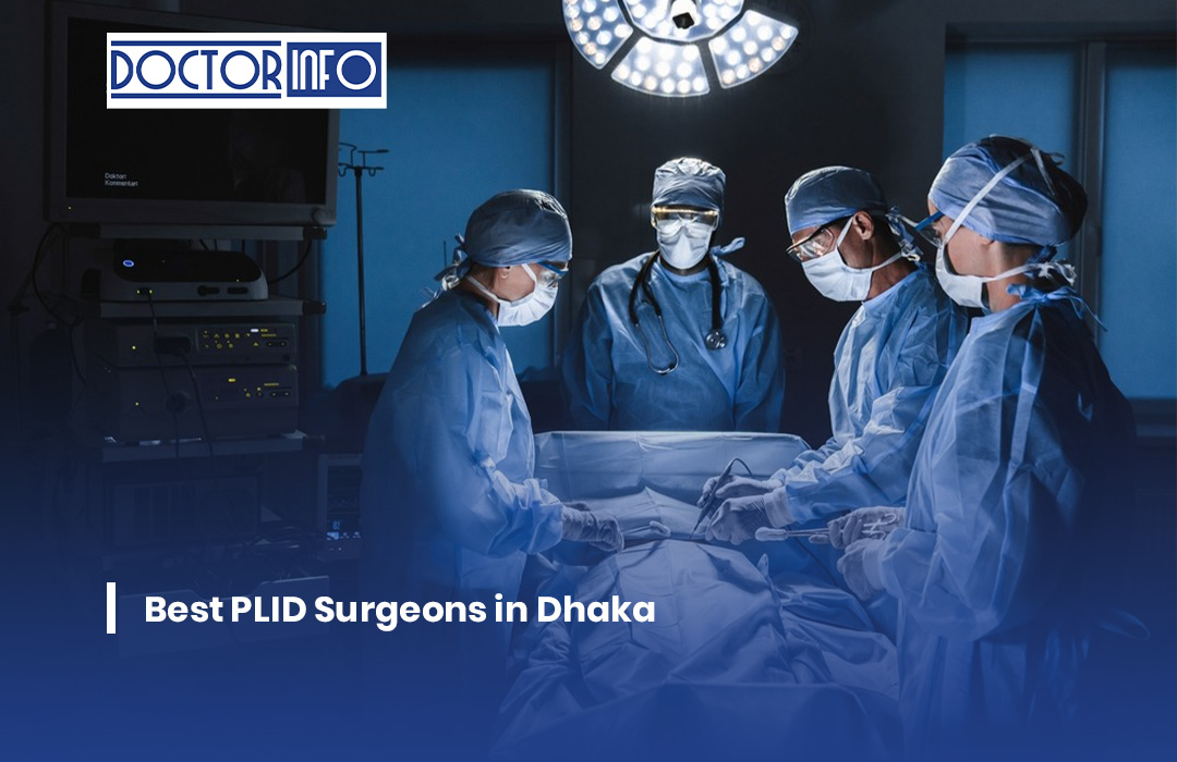 Best PLID Surgeons in Dhaka