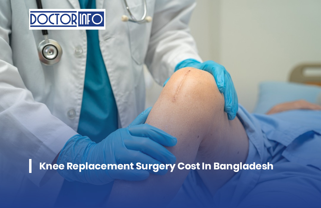 Knee Replacement Surgery Cost In Bangladesh