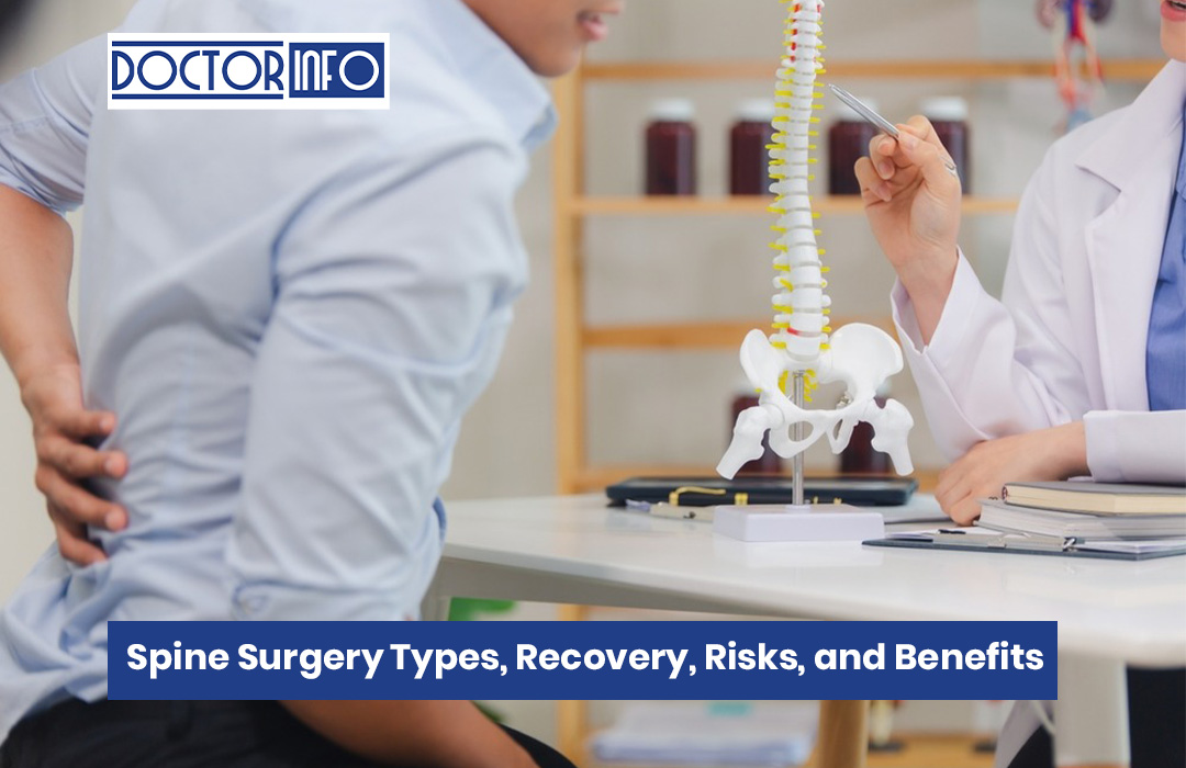 Spine Surgery Types, Recovery, Risks, and Benefits