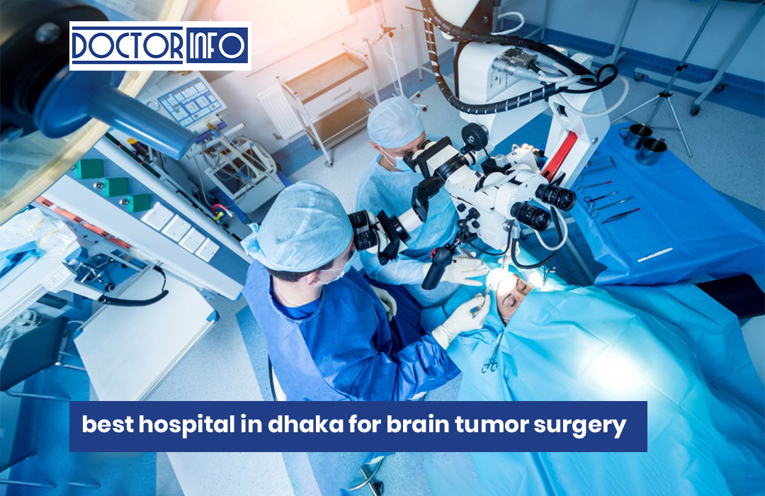 best hospital in dhaka for brain tumor surgery