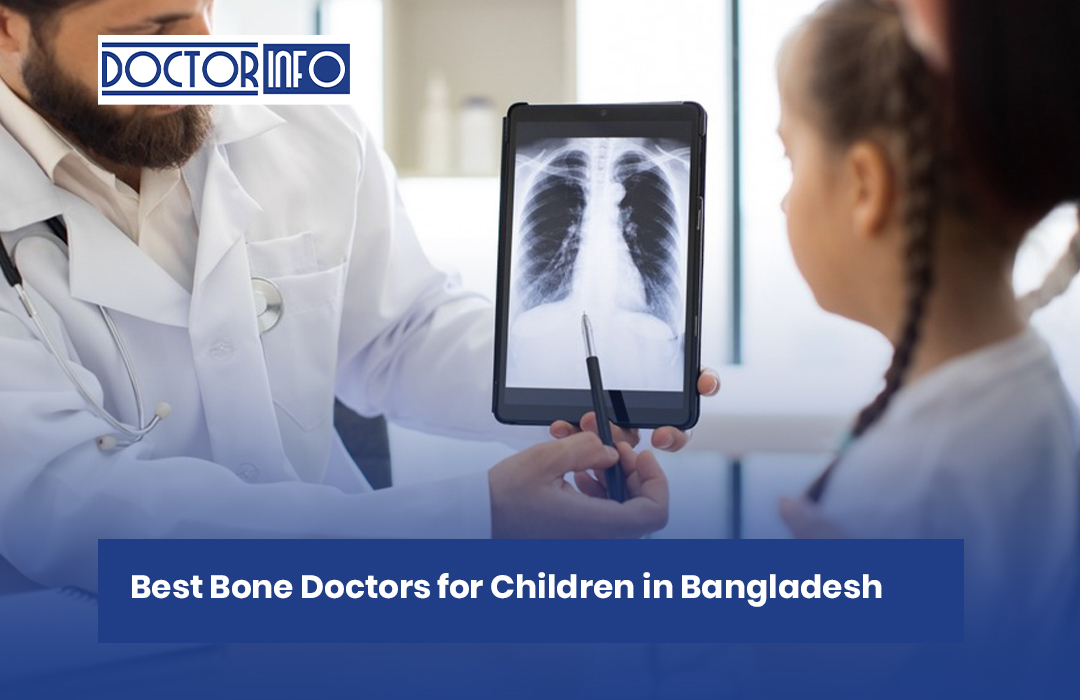 Best Bone Doctors for Children in Bangladesh